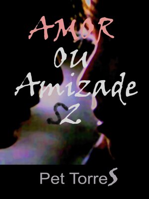cover image of Amor ou amizade 2